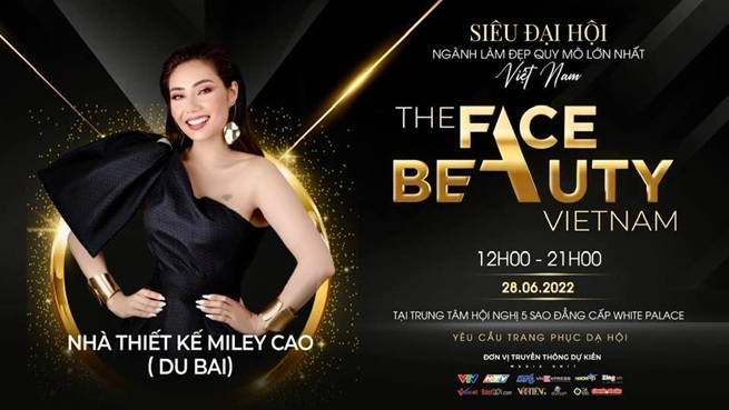 Miley Cao - Nhà thiết kế gốc Việt nổi tiếng trong giới giải trí Dubai tham gia “The Face Beauty Viet Nam 2022”